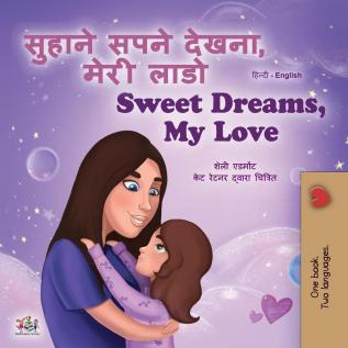 Sweet Dreams My Love (Hindi English Bilingual Children's Book) (Hindi English Bilingual Collection)