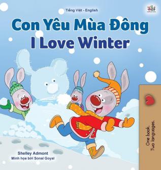 I Love Winter (Vietnamese English Bilingual Children's Book) (Vietnamese English Bilingual Collection)