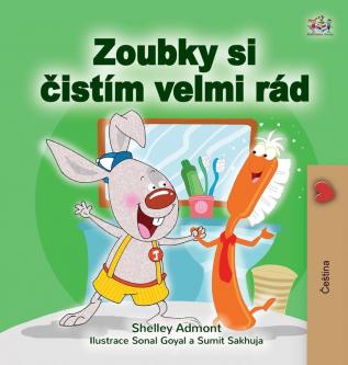 I Love to Brush My Teeth (Czech Book for Kids) (Czech Bedtime Collection)