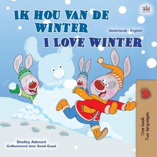 I Love Winter (Dutch English Bilingual Children's Book) (Dutch English Bilingual Collection)