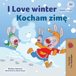 I Love Winter (English Polish Bilingual Book for Kids) (English Polish Bilingual Collection)