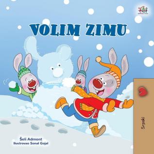 I Love Winter (Serbian Children's Book - Latin Alphabet) (Serbian Bedtime Collection - Latin)