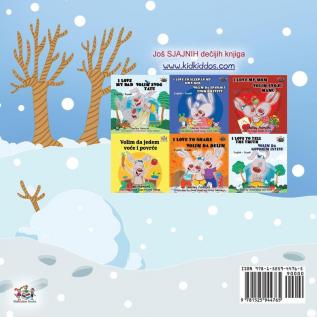 I Love Winter (Serbian Children's Book - Latin Alphabet) (Serbian Bedtime Collection - Latin)