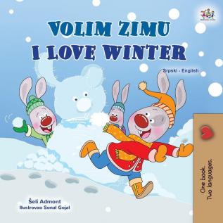 I Love Winter (Serbian English Bilingual Children's Book - Latin Alphabet) (Serbian English Bilingual Collection - Latin)