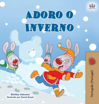 I Love Winter (Portuguese Book for Kids- Portugal) (Portuguese Bedtime Collection - Portugal)