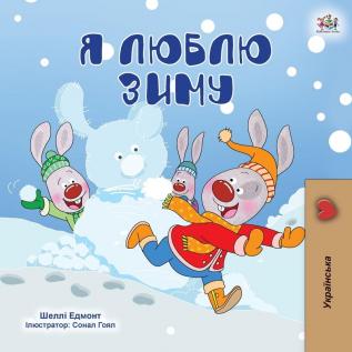 I Love Winter (Ukrainian Children's Book) (Ukrainian Bedtime Collection)