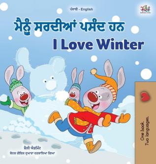 I Love Winter (Punjabi English Bilingual Children's Book - Gurmukhi) (Punjabi English Bilingual Collection - India)