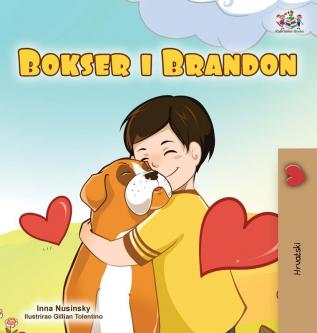 Boxer and Brandon (Croatian Children's Book) (Croatian Bedtime Collection)