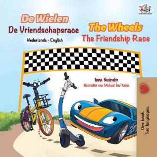 The Wheels The Friendship Race (Dutch English Bilingual Book for Kids) (Dutch English Bilingual Collection)