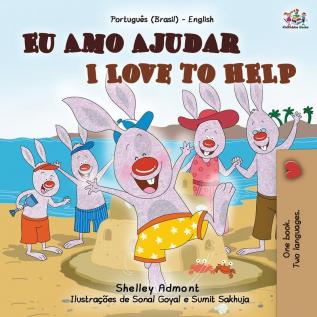 I Love to Help (Portuguese English Bilingual Book for Kids - Brazilian) (Portuguese English Bilingual Collection - Brazil)