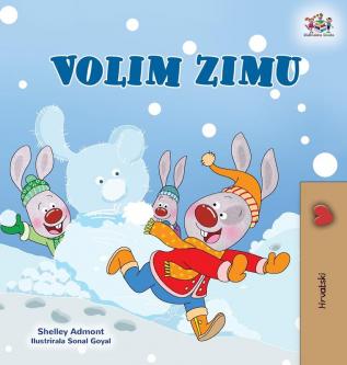 I Love Winter (Croatian Children's Book) (Croatian Bedtime Collection)