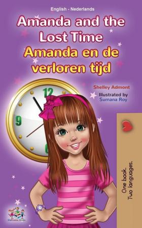 Amanda and the Lost Time (English Dutch Bilingual Children's Book)