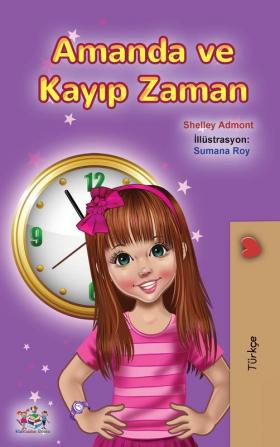 Amanda and the Lost Time (Turkish Book for Kids)