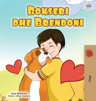 Boxer and Brandon (Albanian Children's Book) (Albanian Bedtime Collection)