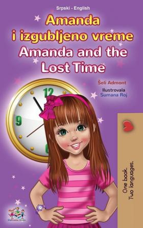 Amanda and the Lost Time (Serbian English Bilingual Book for Kids  - Latin Alphabet)