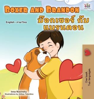 Boxer and Brandon (English Thai Bilingual Book for Kids) (English Thai Bilingual Collection)