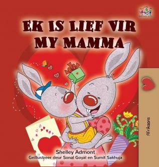 I Love My Mom (Afrikaans children's book) (Afrikaans Bedtime Collection)