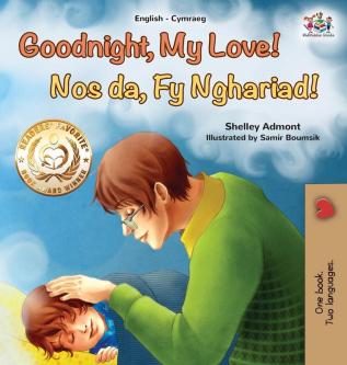 Goodnight My Love! (English Welsh Bilingual Children's Book) (English Welsh Bilingual Collection)