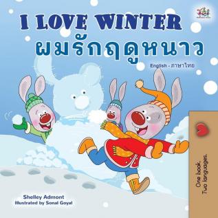 I Love Winter (English Thai Bilingual Book for Kids) (English Thai Bilingual Collection)