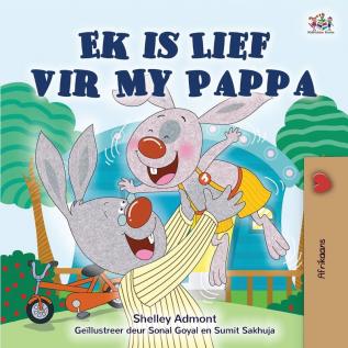 I Love My Dad (Afrikaans Children's Book) (Afrikaans Bedtime Collection)