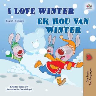 I Love Winter (English Afrikaans Bilingual Book for Kids) (English Afrikaans Bilingual Collection)