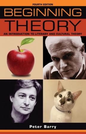 Beginning Theory: An Introduction to Literary and Cultural Theory