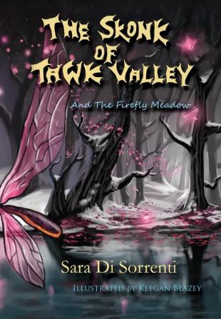 The Skonk of Tawk Valley and The Firefly Meadow: 2