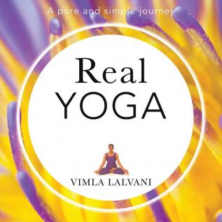 Real Yoga: a pure and simple journey