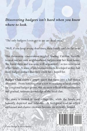 Badger Clan: My Badgers and Other Family