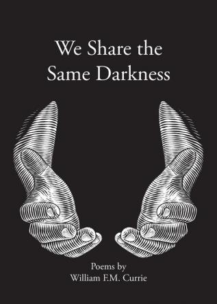 We Share the Same Darkness