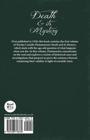 Death and its Mystery - Before Death - Proofs of the Existence of the Soul - Volume I;With Introductory Poems by Emily Dickinson & Percy Bysshe Shelley