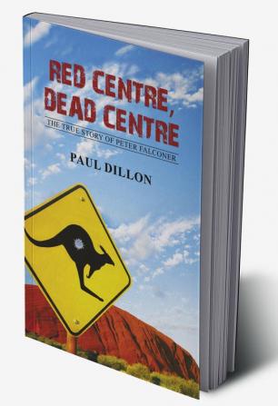 Red Centre Dead Centre