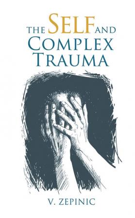 The Self and Complex Trauma