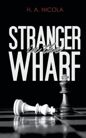 Stranger in the Wharf