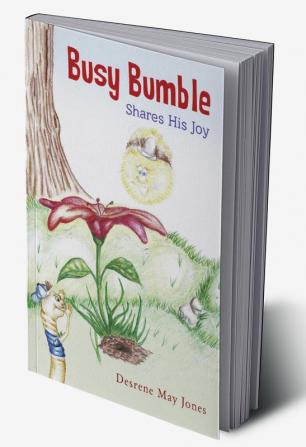 Busy Bumble Shares His Joy