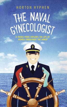 The Naval Gynecologist