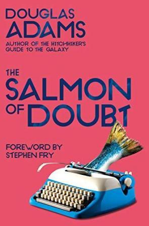 The Salmon of Doubt