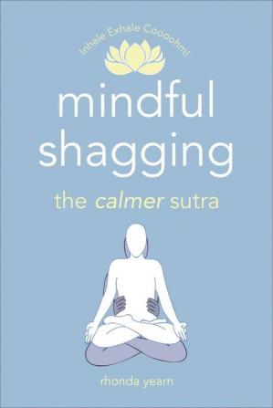 Mindful Shagging