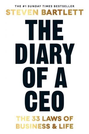 The Diary of a CEO The 33 Laws of Business and Life