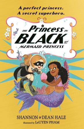 The Princess in Black and the Mermaid Princess