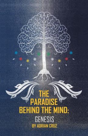 The Paradise behind the Mind