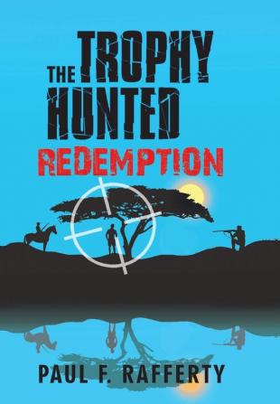 The Trophy Hunted Redemption