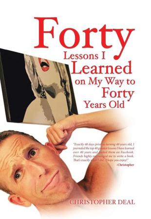 Forty Lessons I Learned on My Way to Forty Years Old