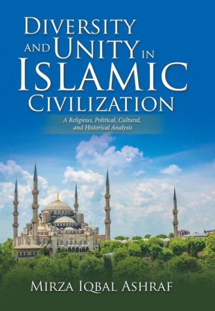 Diversity and Unity in Islamic Civilization