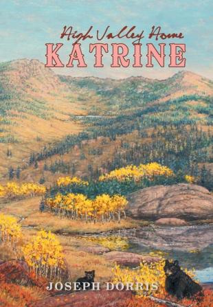 Katrine: High Valley Home