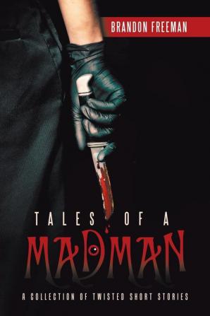 Tales of a Madman