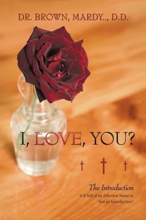 I Love You?: The Introduction