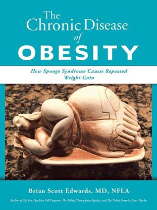 The Chronic Disease of Obesity