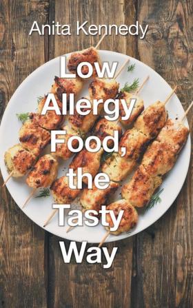 Low Allergy Food the Tasty Way