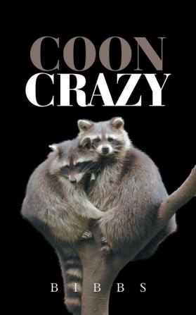 Coon Crazy